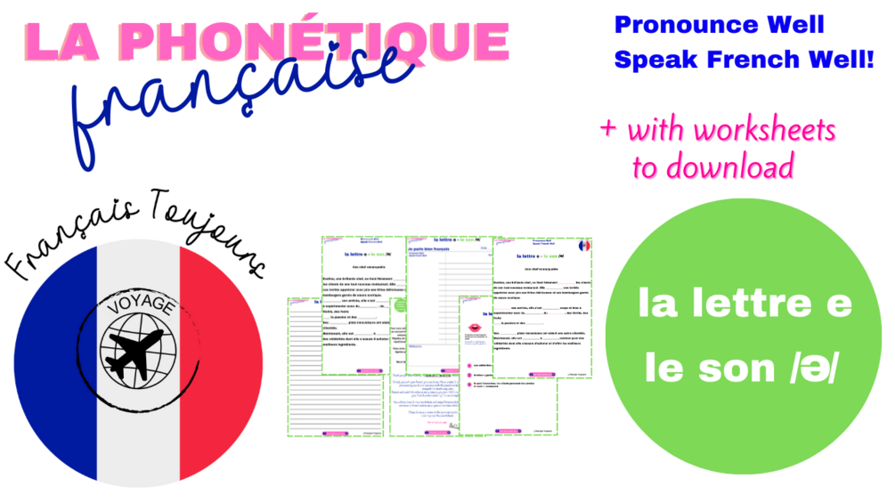 FRANCAIS TOUJOURS- LA LETTRE e - LE SON /ə/