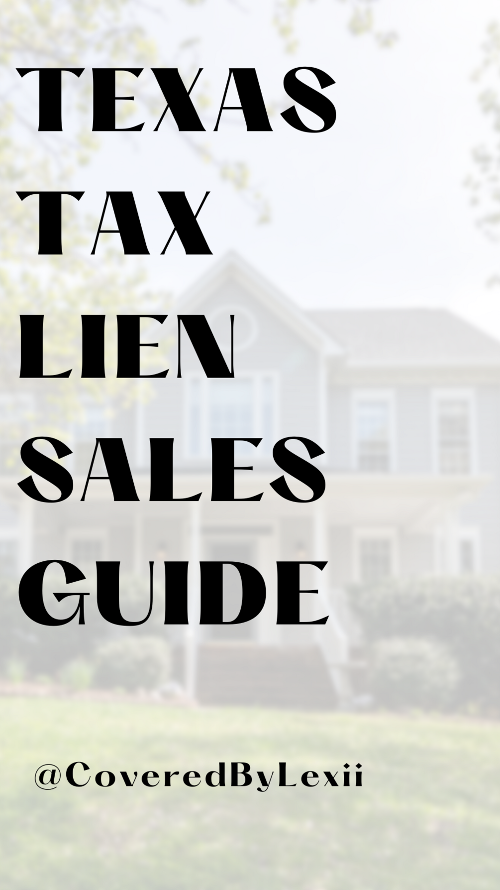 TEXAS TAX LIEN SALES GUIDE