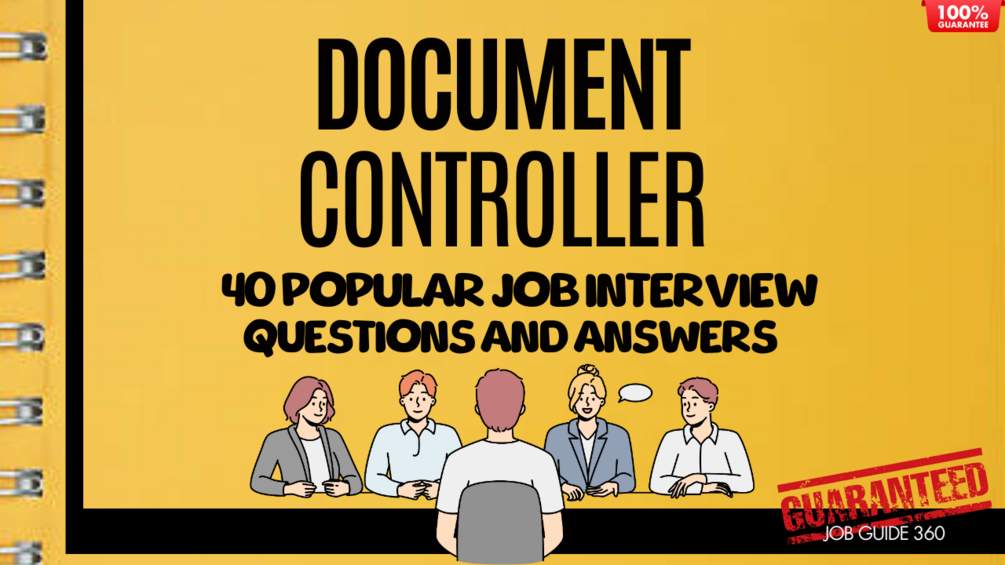Document Controller - 40 Popular Interview Questions with Sample Answers