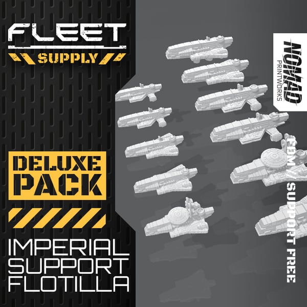 FLEET SUPPLY // Imperial Support Flotilla [DELUXE STL Pack]