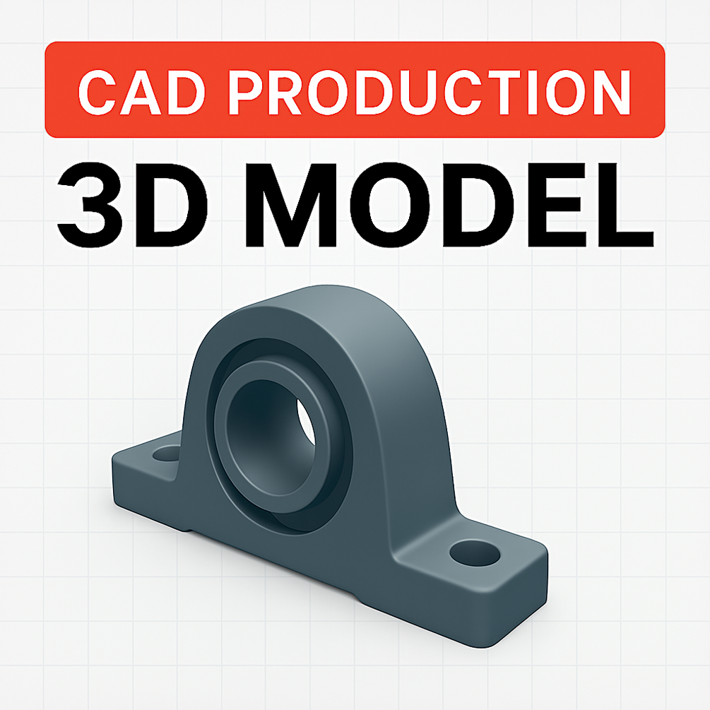 CAD Production - 3Dmodel of product engineering ,Reverse engineering ...