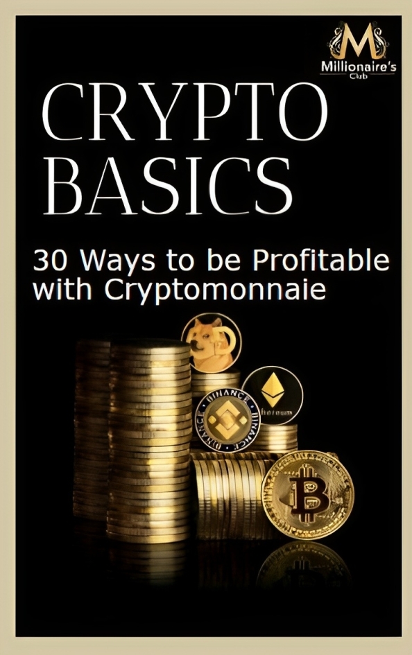 Crypto Basics : A Beginner's Guide To Understanding Cryptocurrency