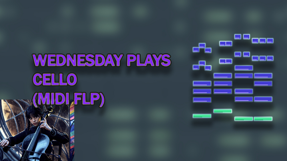 Wednesday plays cello (MIDI FLP+ .midi file)