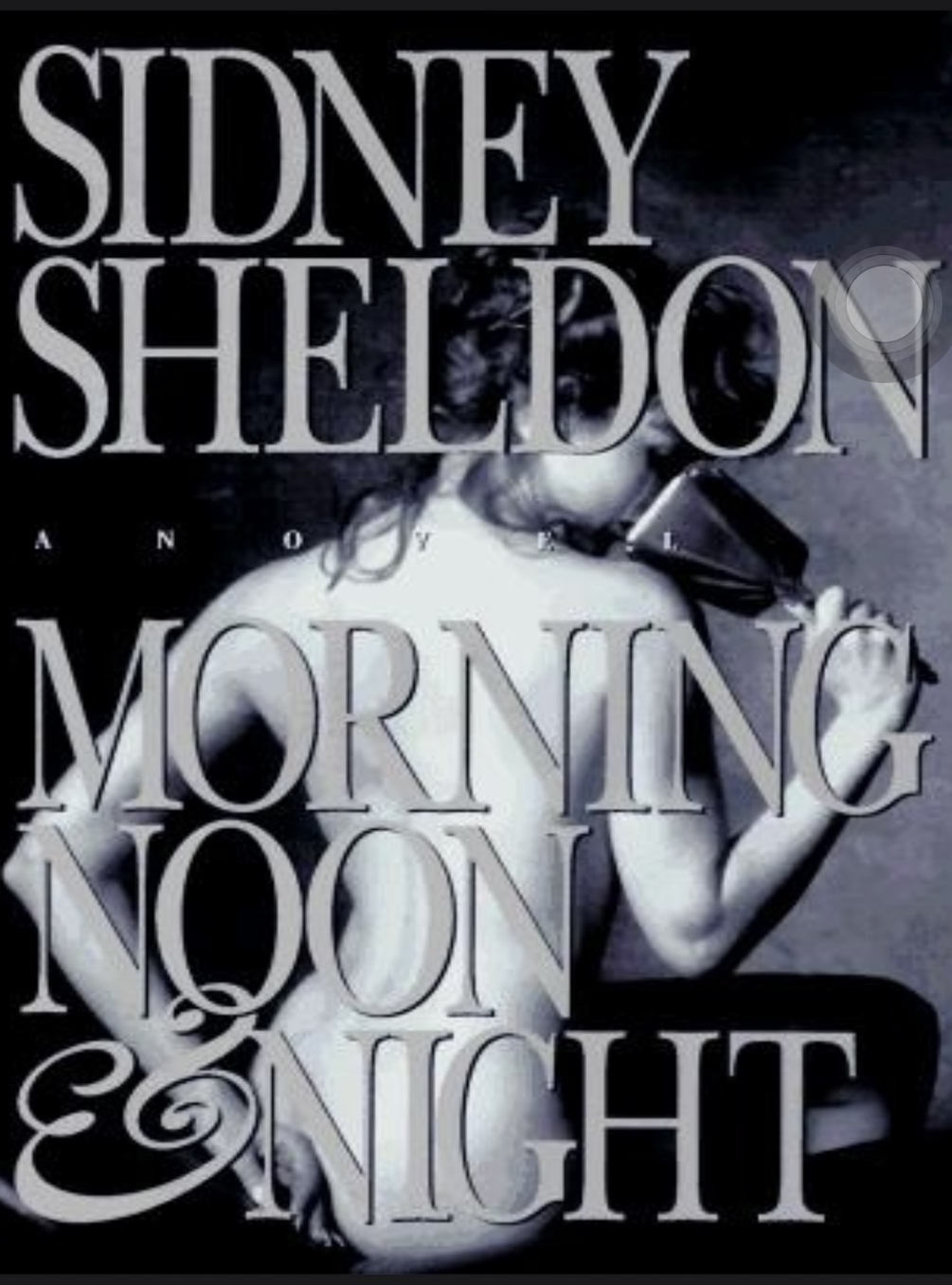Morning Noon & Night by Sidney Sheldon