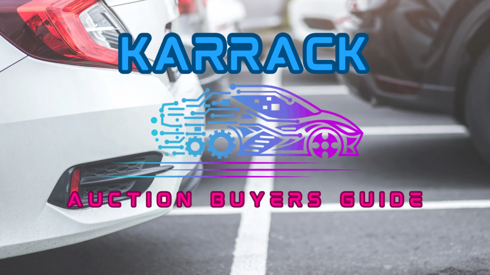 Karrack Auction Buyer’s Guide (Promo Pricing)