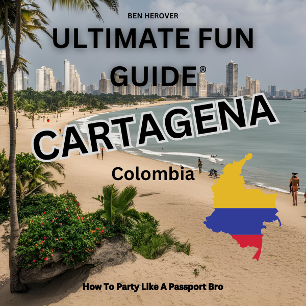Ultimate Fun Guide: Cartagena Colombia