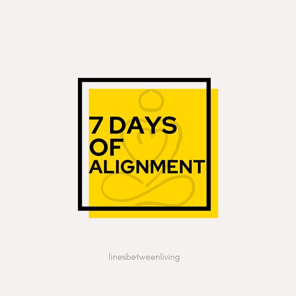 Seven Days of Alignment - A 7 day guided journal