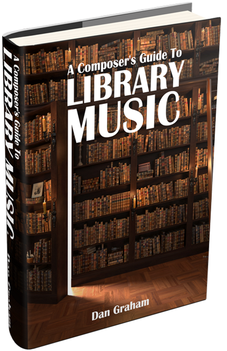 A Composer's Guide To Library Music (eBook)