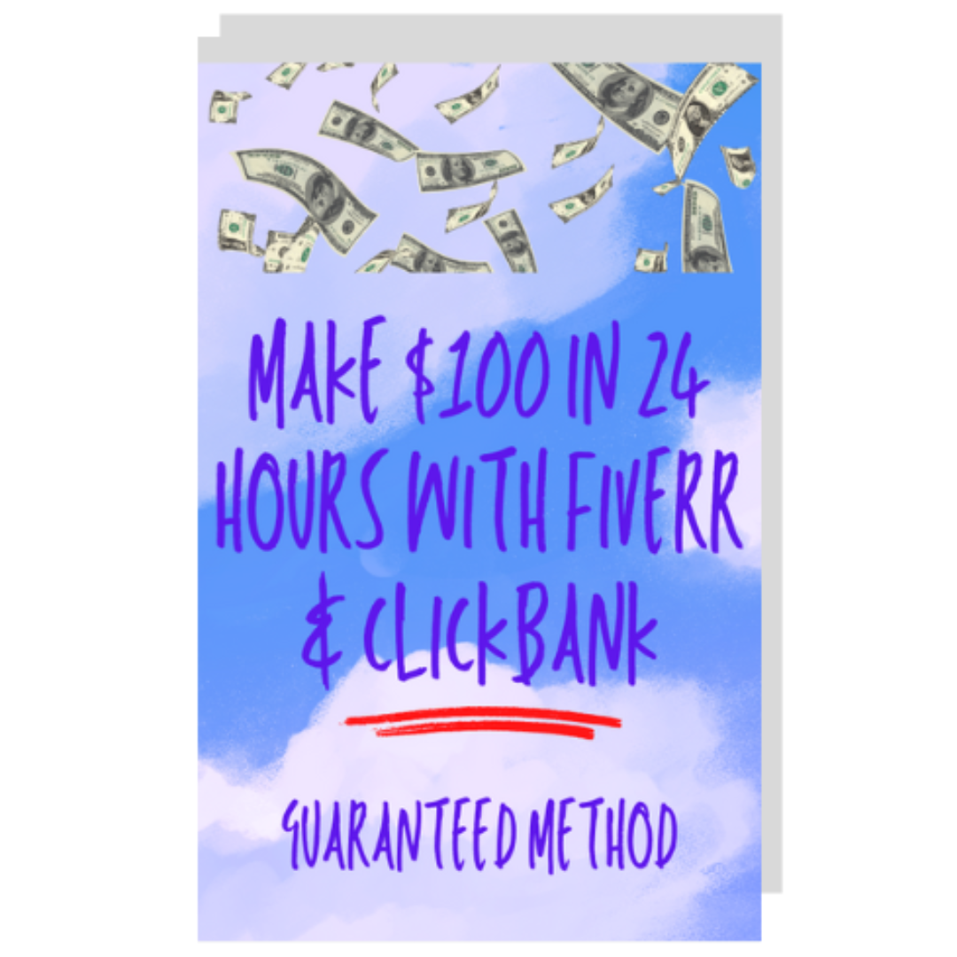 Make 100 day in 24 hours using clickbank fiverr