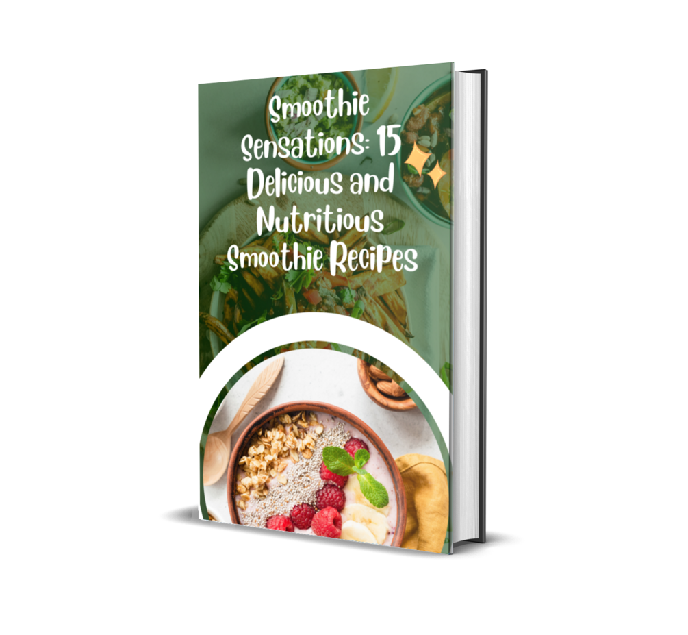 Smoothie Sensations 15 Delicious and Nutritious Smoothie Recipes
