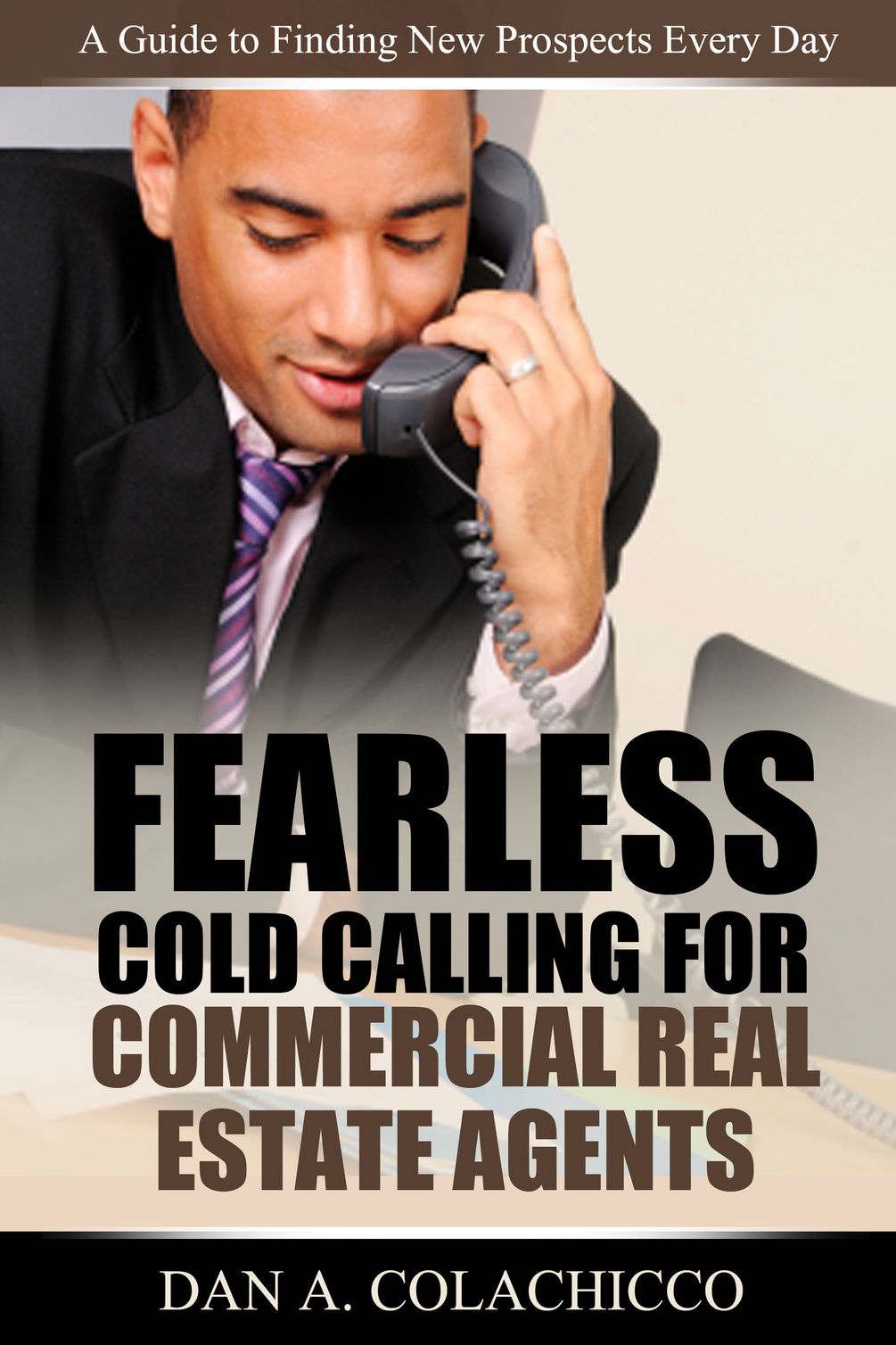 Fearless Cold Calling For Commercial Real Estate Agents (eBook)