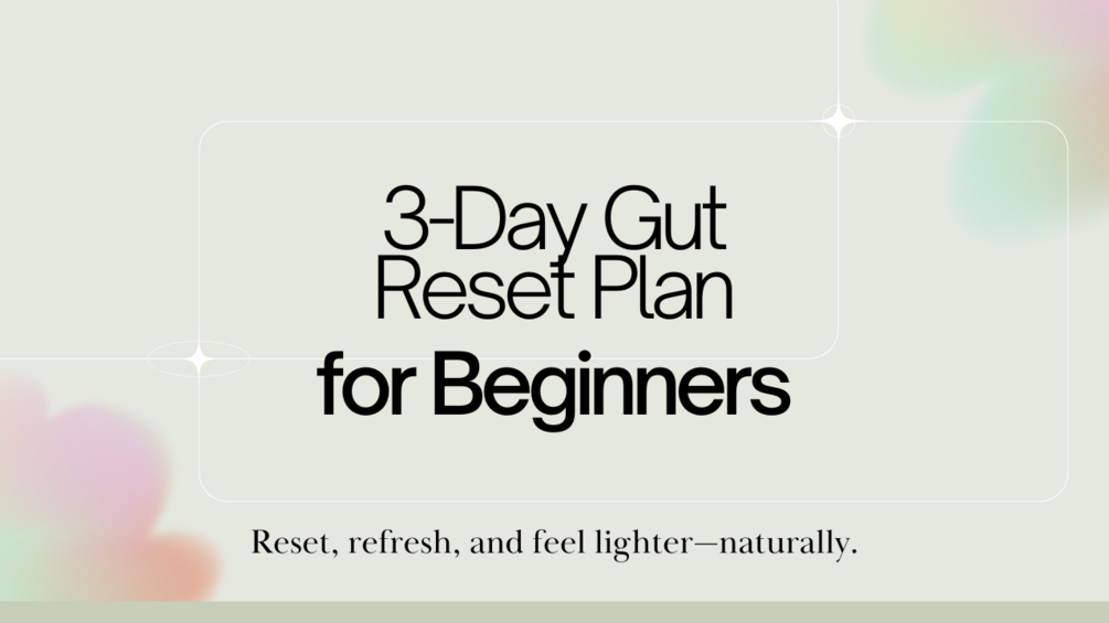 3 Day Gut Reset Plan For Beginners