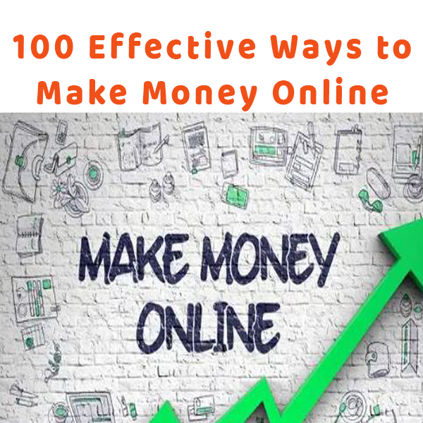 Picture of 100 effective ways to make money online using the internet-Handbook