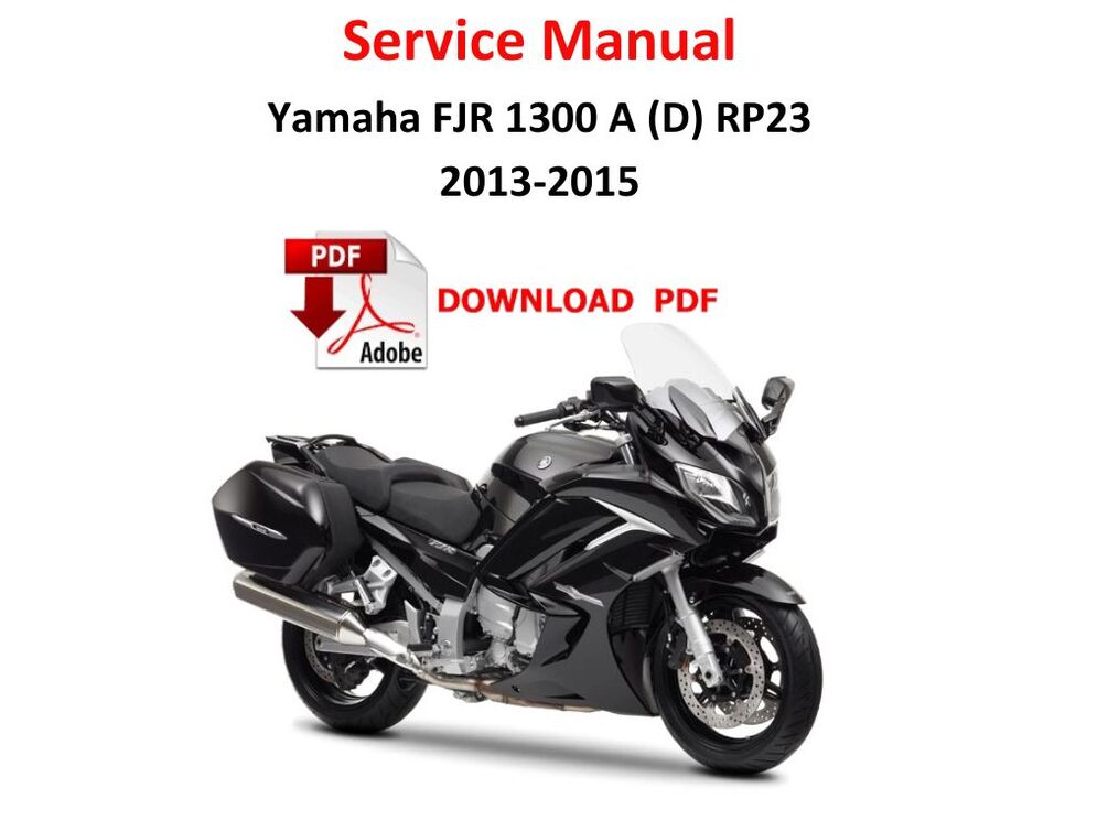 Yamaha FJR1300 / A 2013 2015 Service Manual Repair pdf