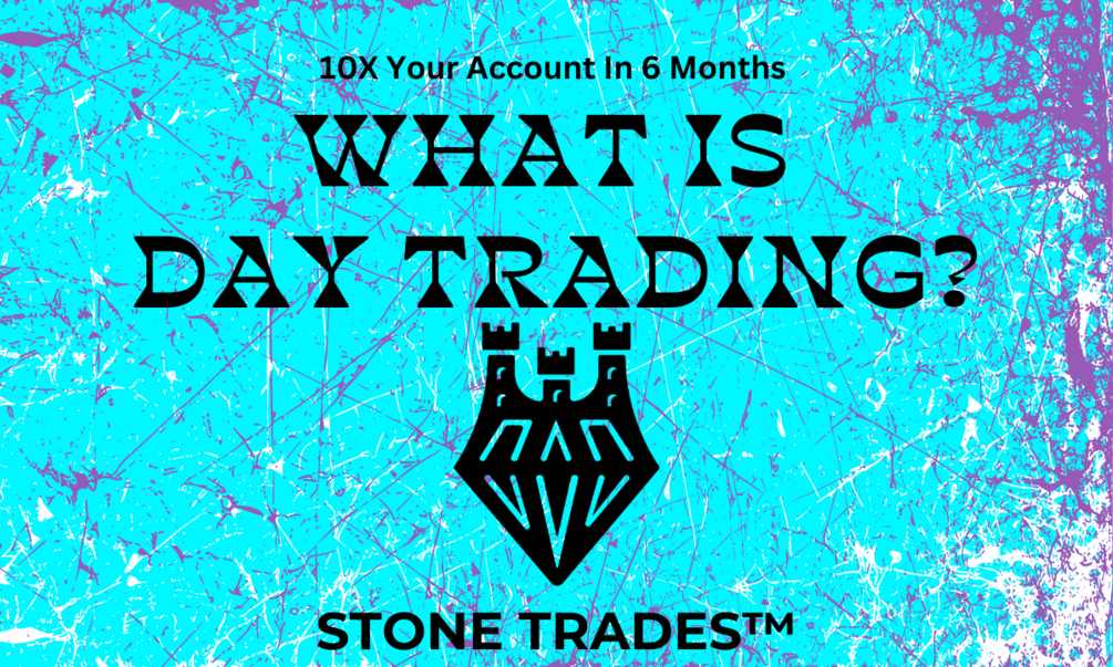 what-is-day-trading