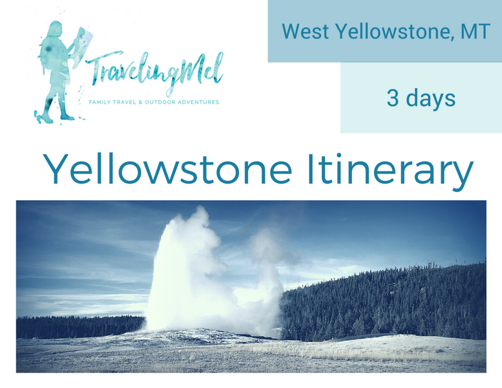 Three Day Yellowstone National Park Itinerary