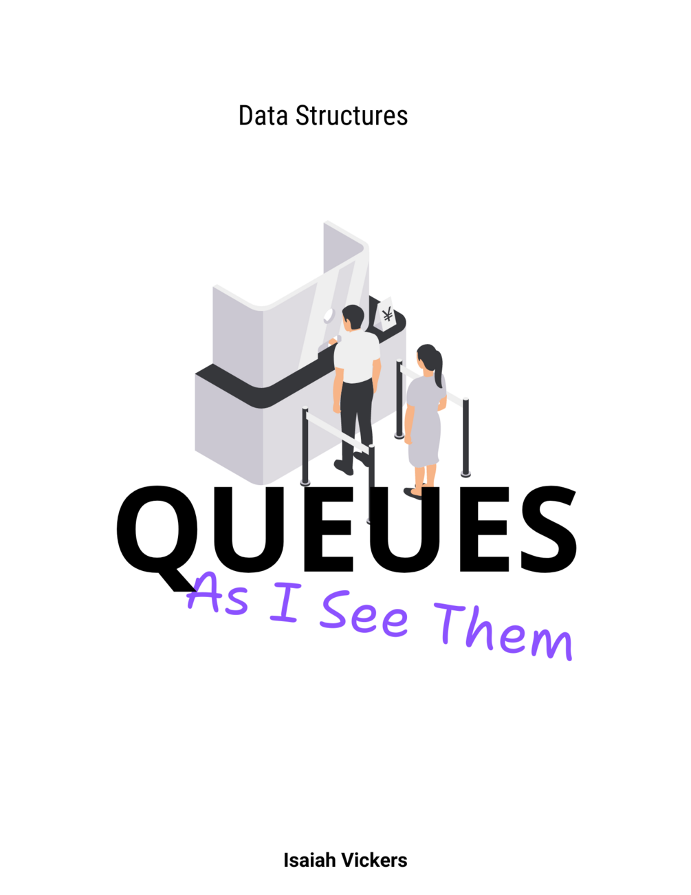 Queues: As I See Them