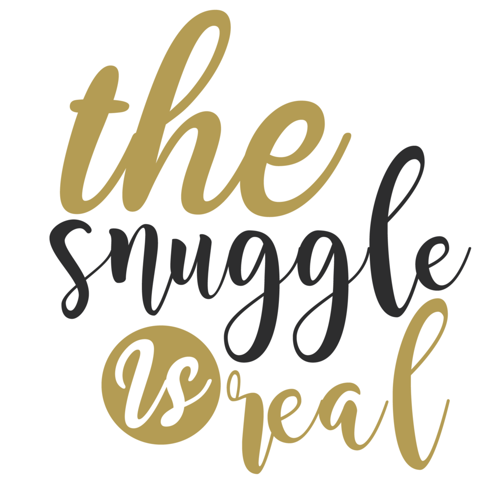 "The Snuggle is Real" SVG design, TShirt Design, Print on Demand