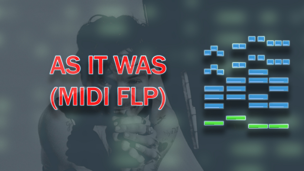 Harry Styles As It Was (MIDI FLP)