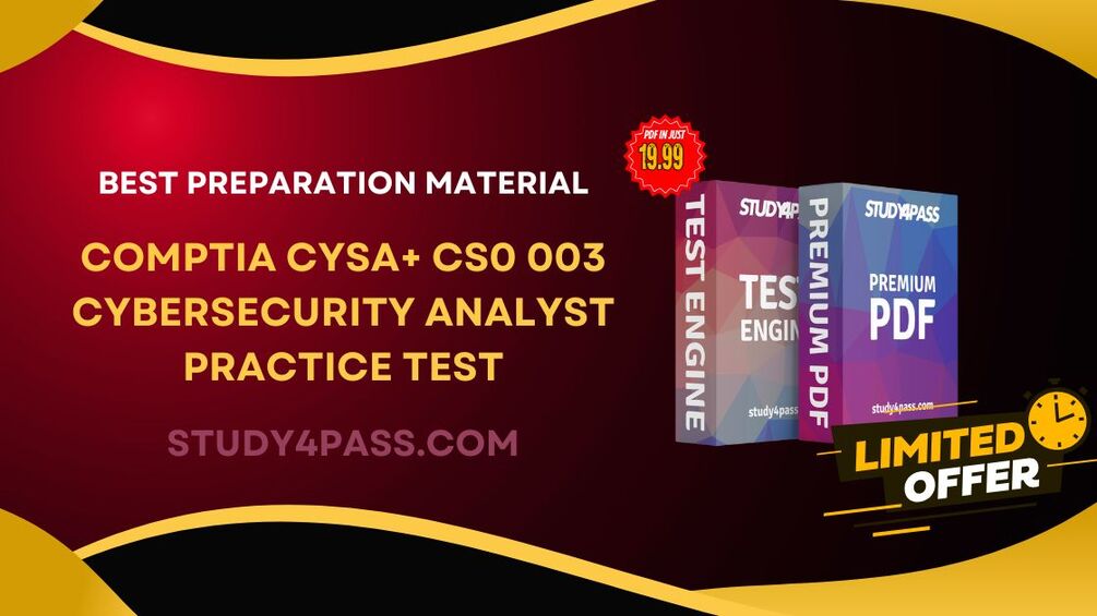 CompTIA CySA+ CS0 003 Cybersecurity Analyst Practice Test