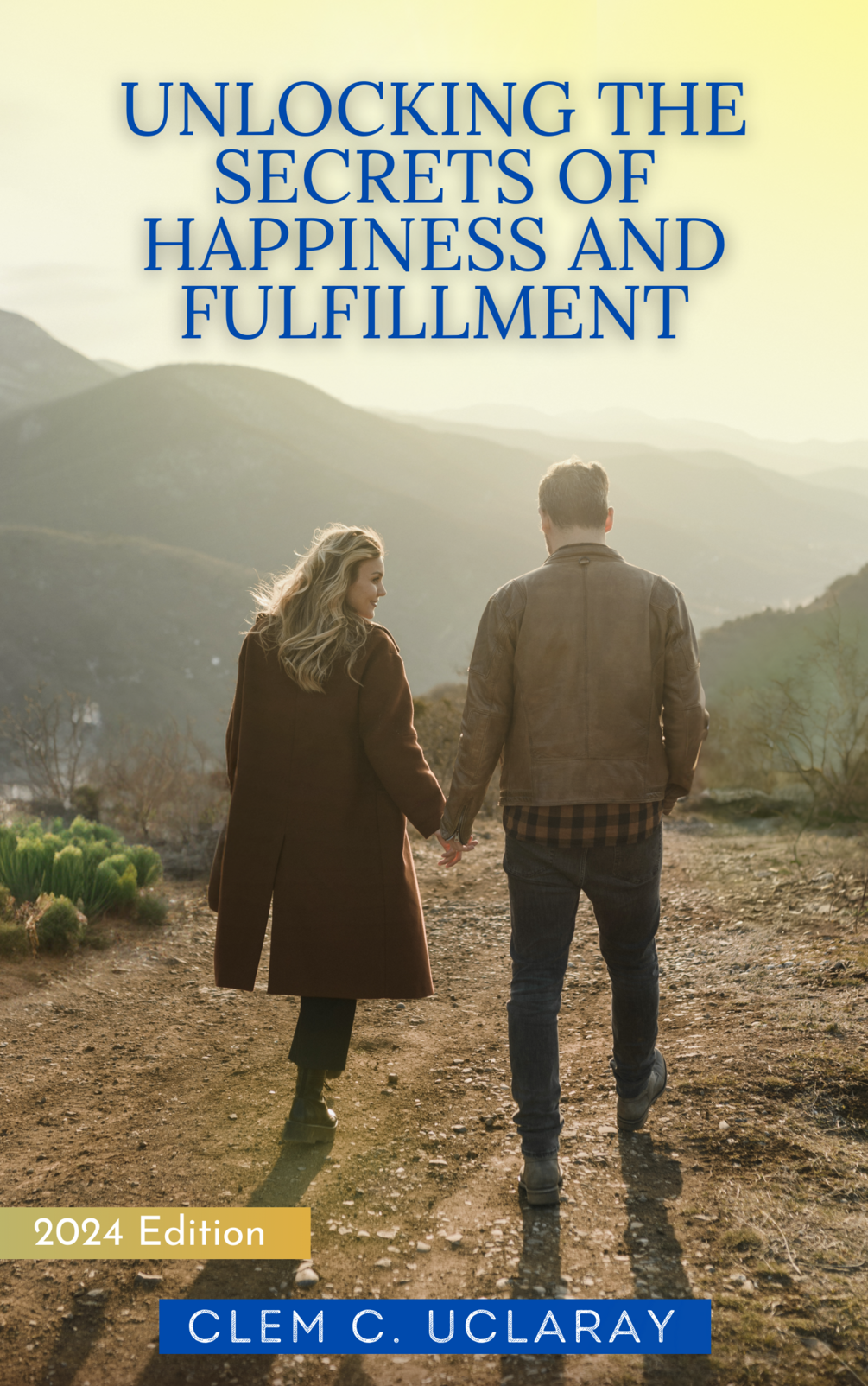 Unlocking The Secrets of Happiness and Fulfillment