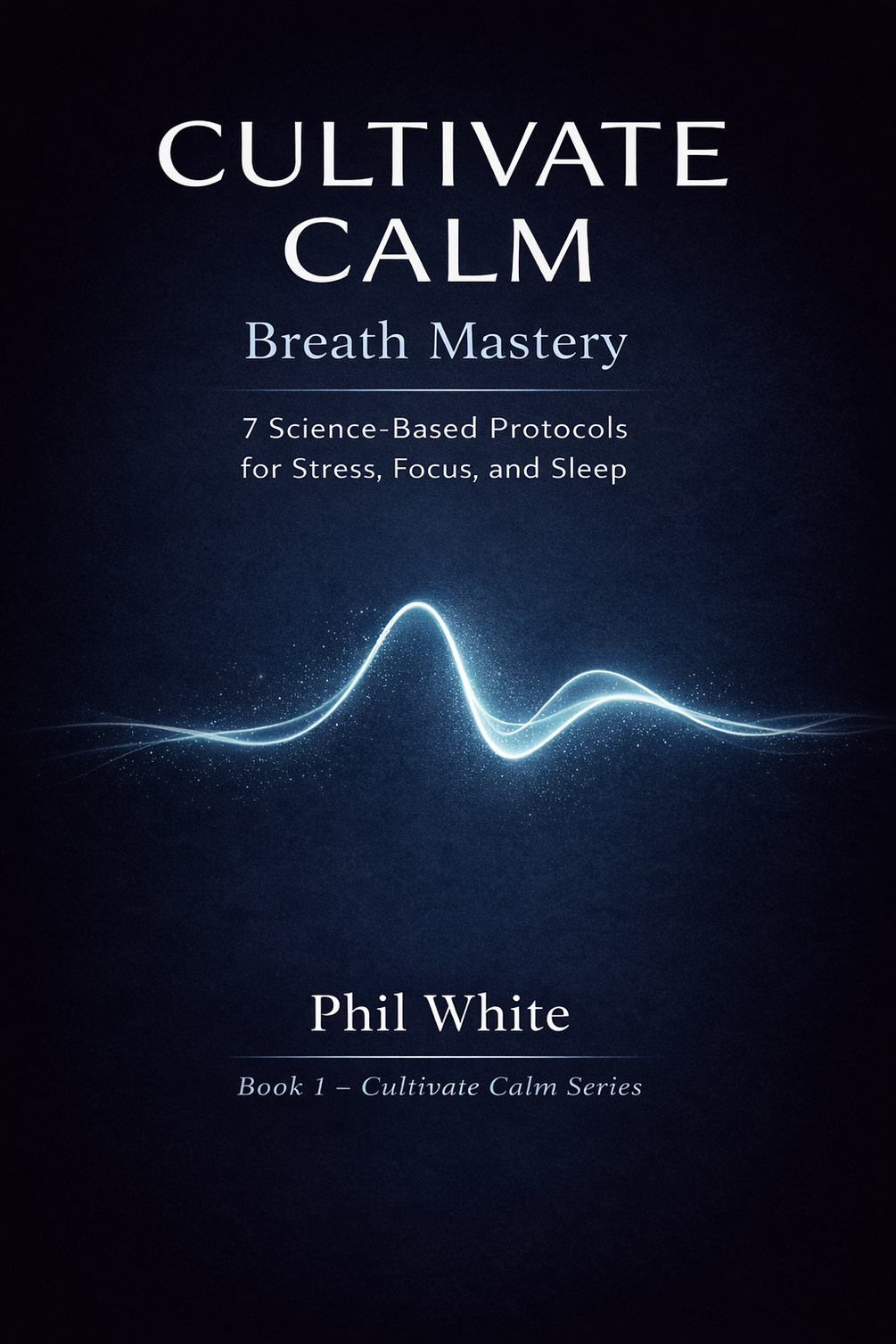 Cultivate Calm: Breath Mastery