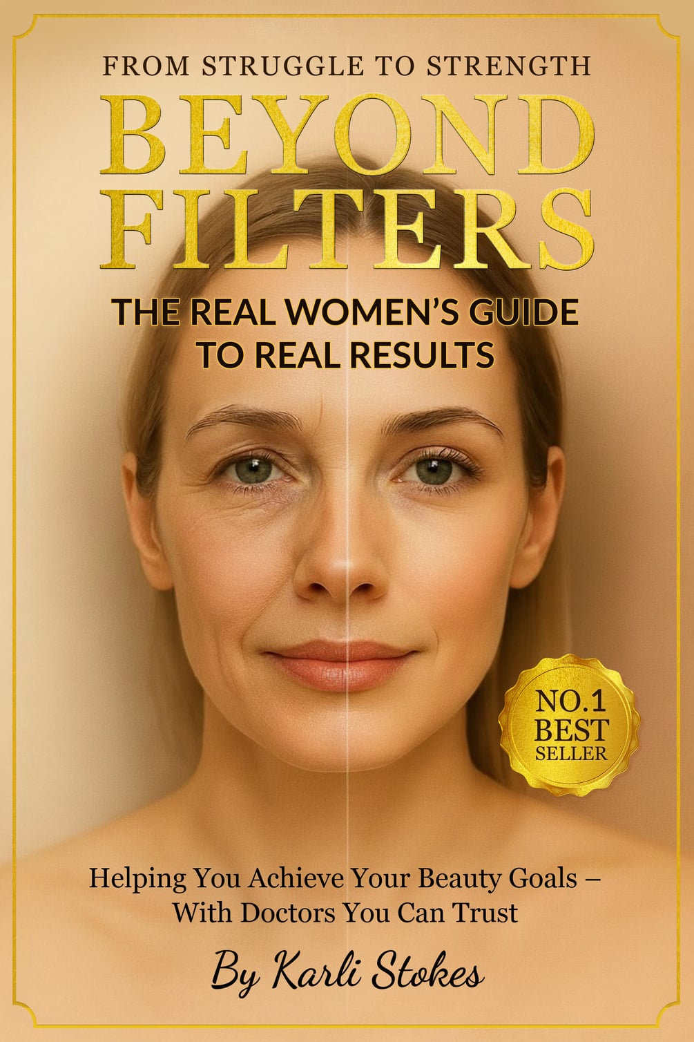 Beyond Filters The Real Women’s Guide To Real Results