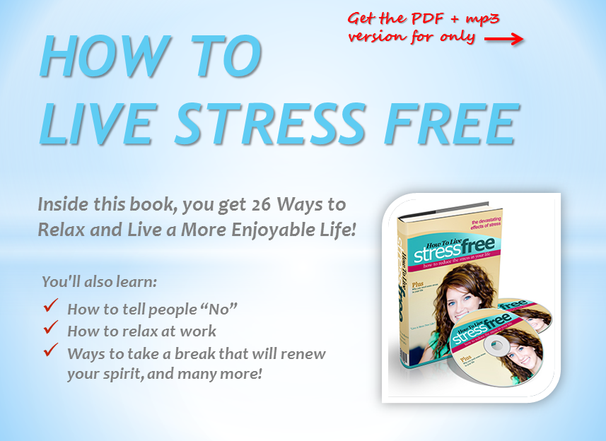 How To Live Stress Free