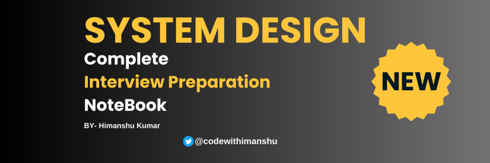 System Design Complete Interview Preparation Notebook