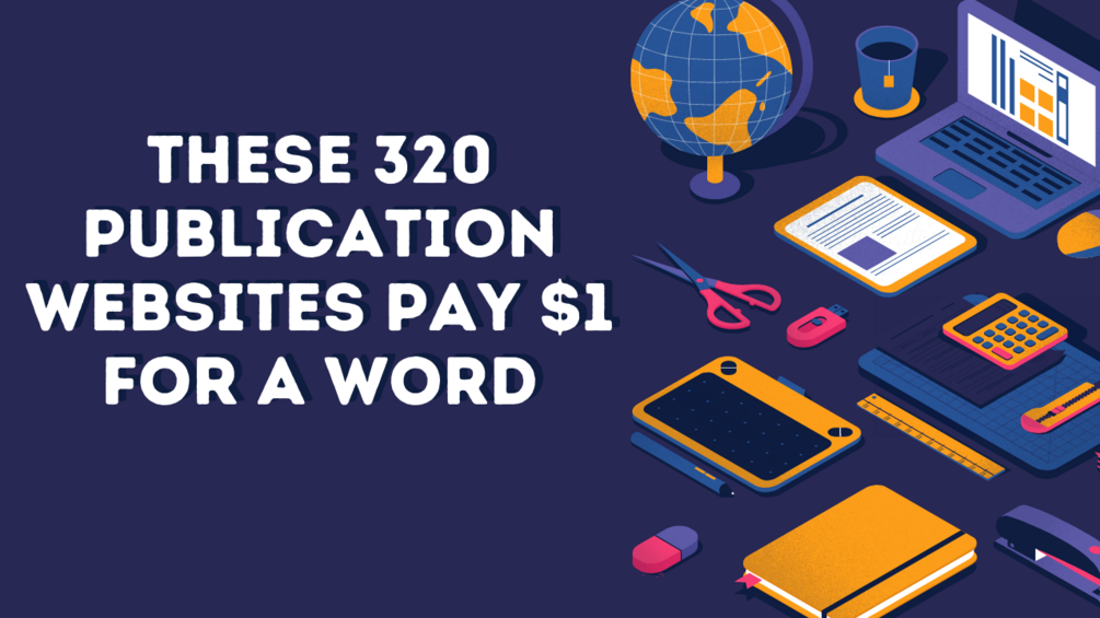 these-320-publication-websites-pay-1-for-a-word-3573-blog-write-jobs