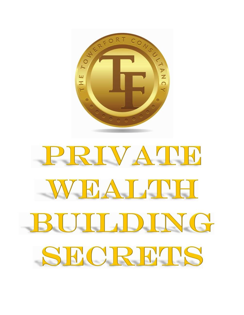 PRIVATE WEALTH BUILDING SECRETS