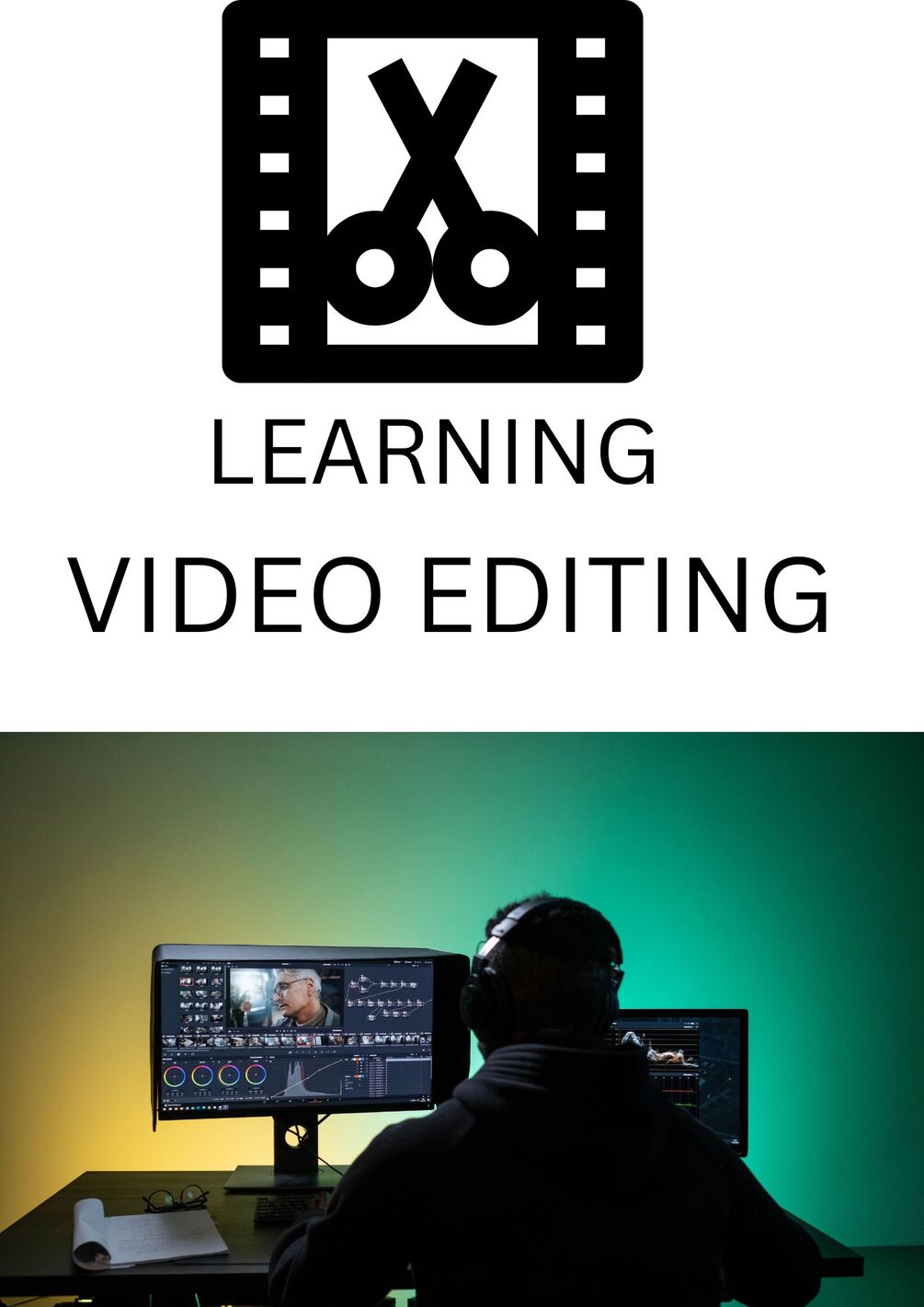 Video editing guide