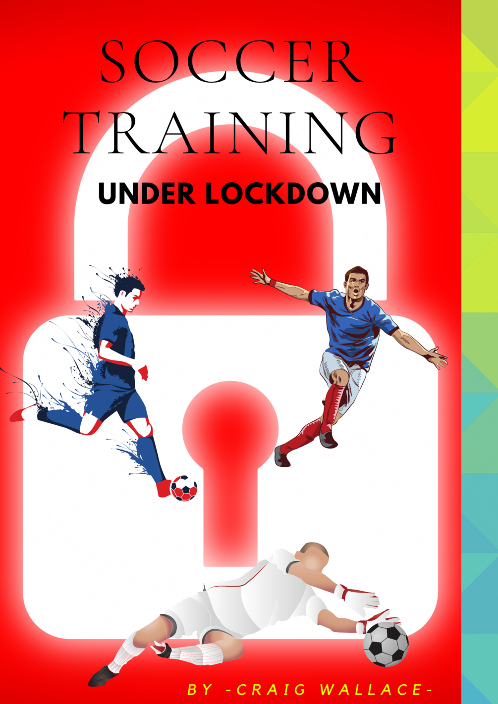 Soccer Training Under Lockdown