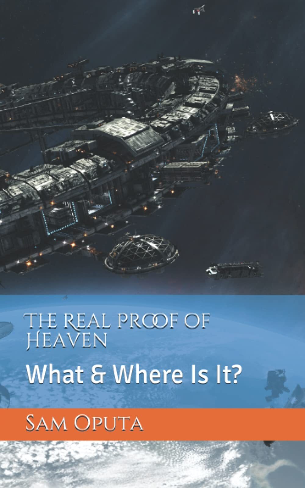 The Real Proof of Heaven: What & Where Is It? (Audiobook)