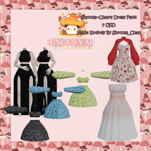 Shroom~Chan's Dress Pack