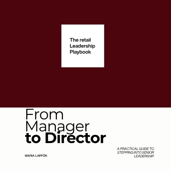 From Manager to Director - The Retail Leadership Playbook
