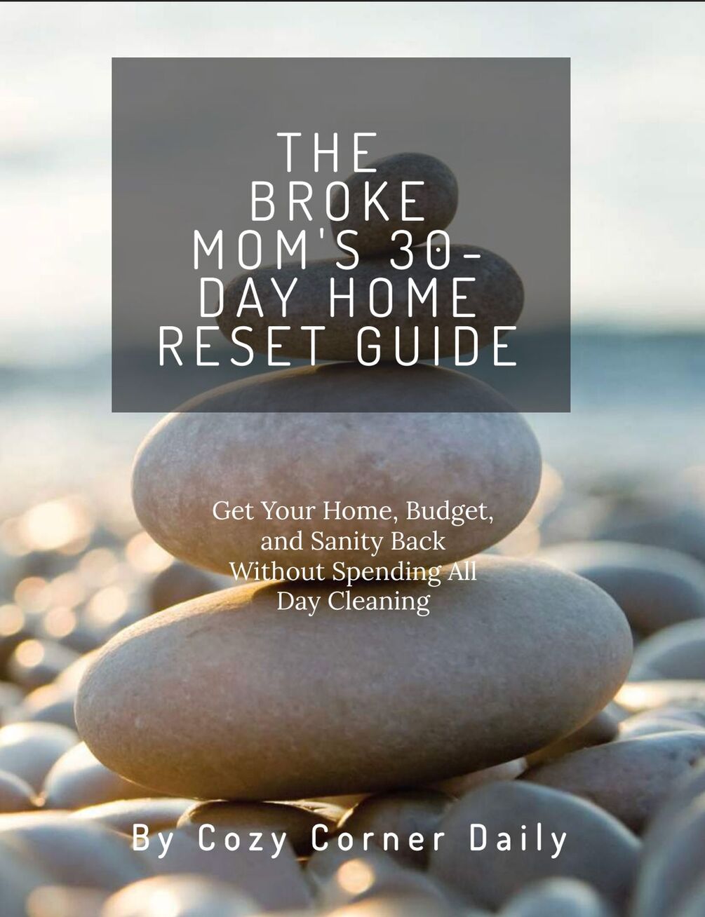 The Broke Mom's 30-Day Home Reset Guide