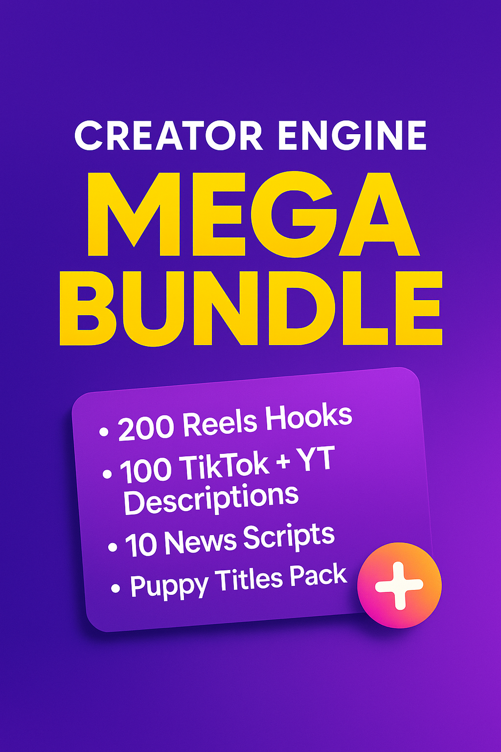 Creator Engine Mega Bundle (Scripts + Hooks + Descriptions + Puppy Pack)