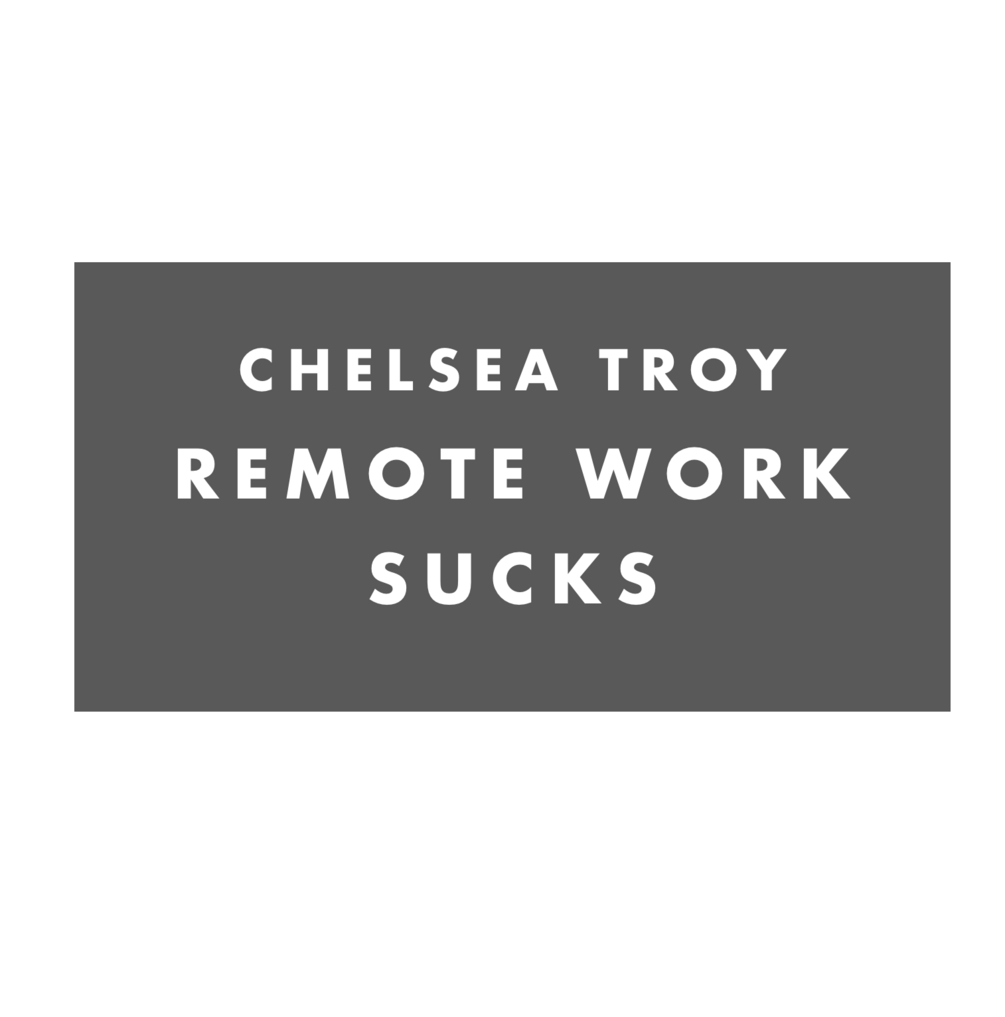 Remote work sucks