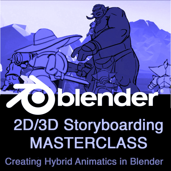 2D/3D Storyboarding MASTERCLASS - Creating Animatics in BLENDER