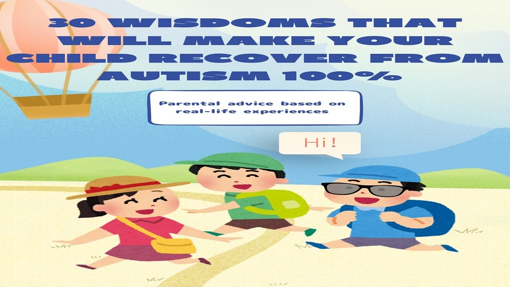 thirty-wisdoms-that-will-make-your-child-recover-from-autism-100