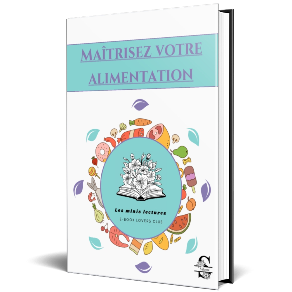 Maîtriser votre alimentation