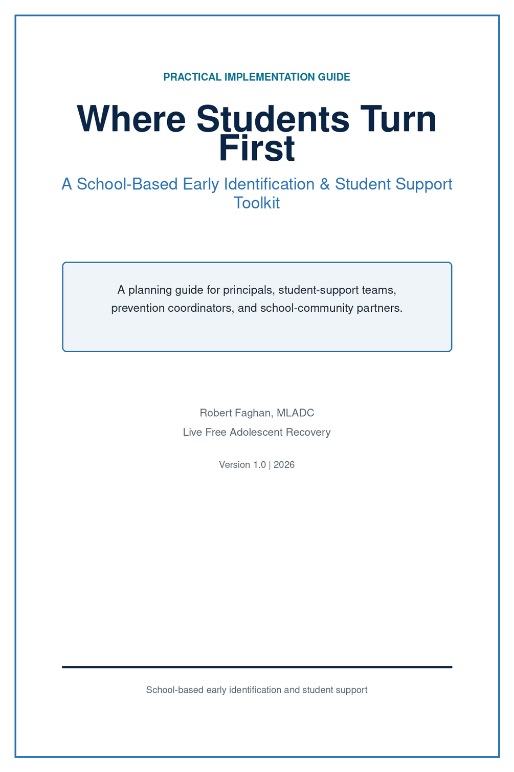 Cover of the Where Students Turn First toolkit — a planning guide for principals, student-support teams, prevention coordinators, and school-community partners
