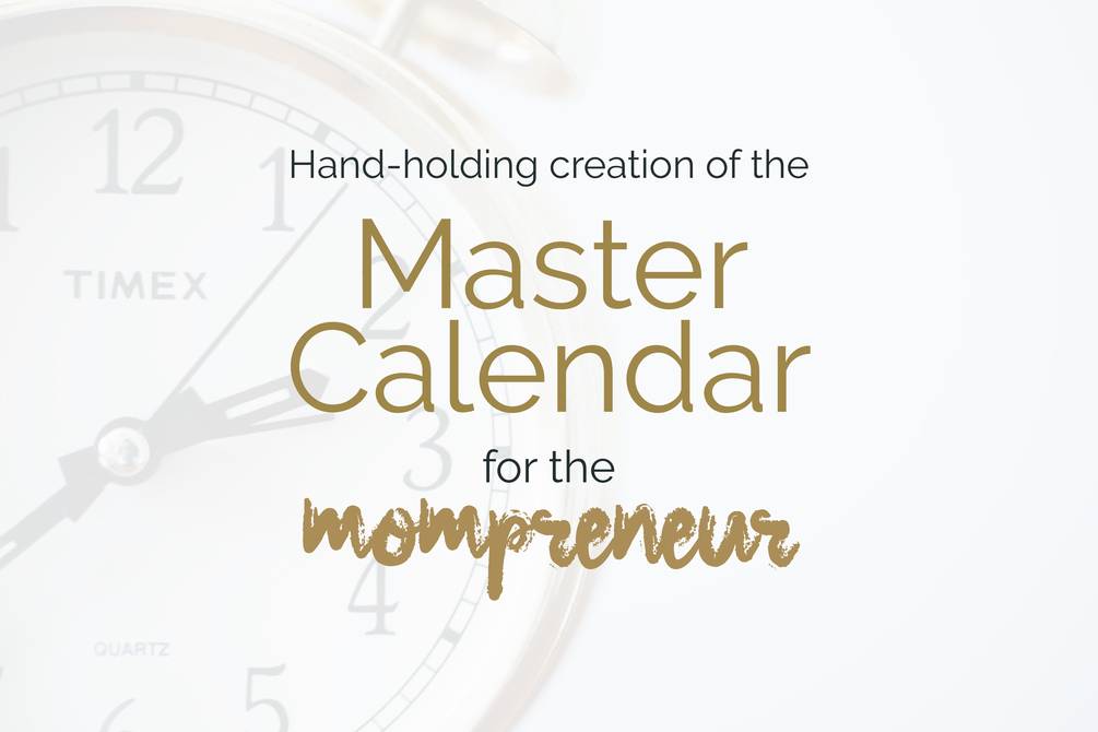 Create a Master Calendar for the Mompreneur