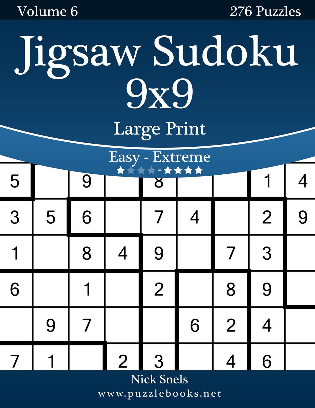 jigsaw sudoku 9x9 large print easy to extreme volume 6 276 puzzles