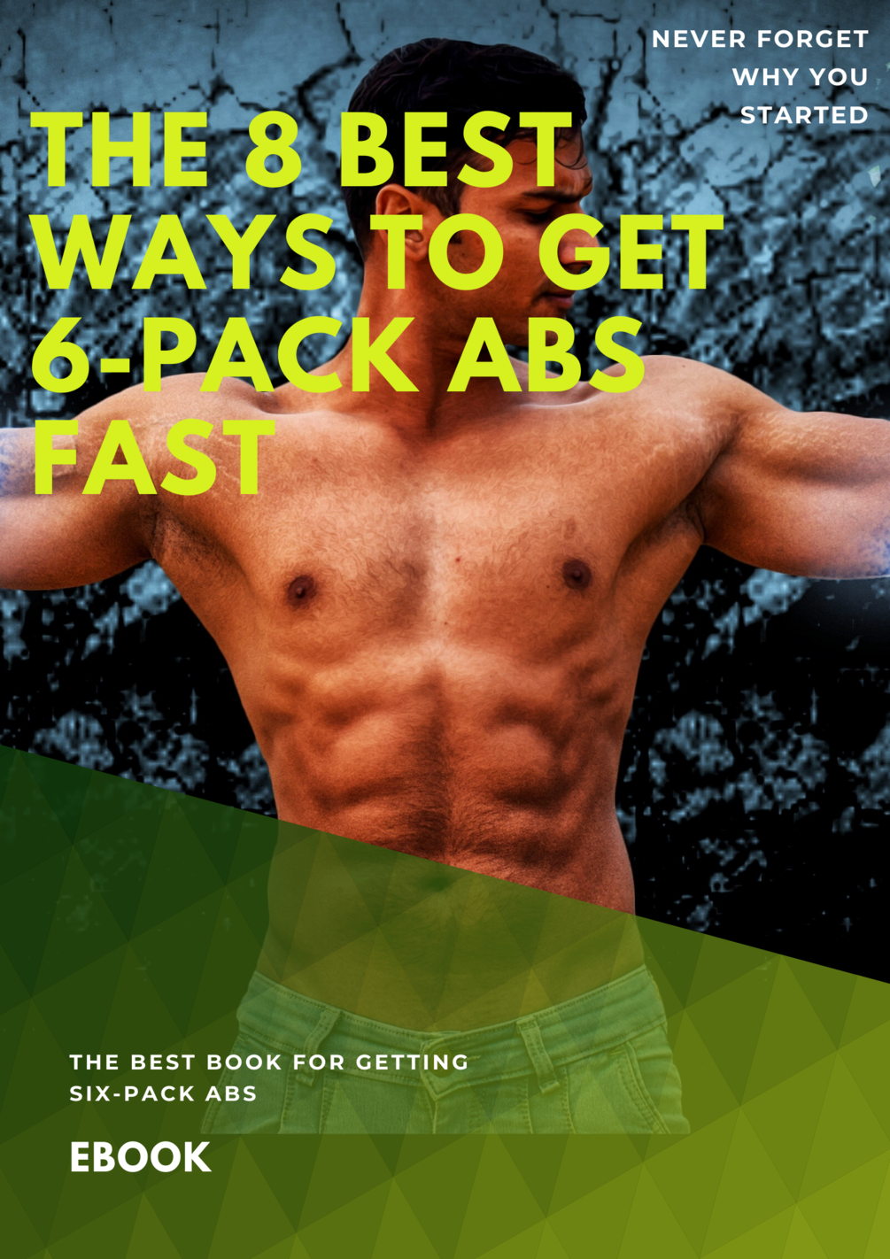 The 8 Best Ways to Get 6Pack Abs Fast
