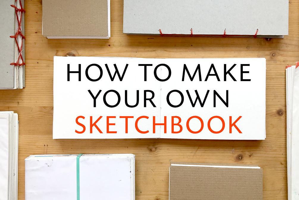 How to make your own sketchbook