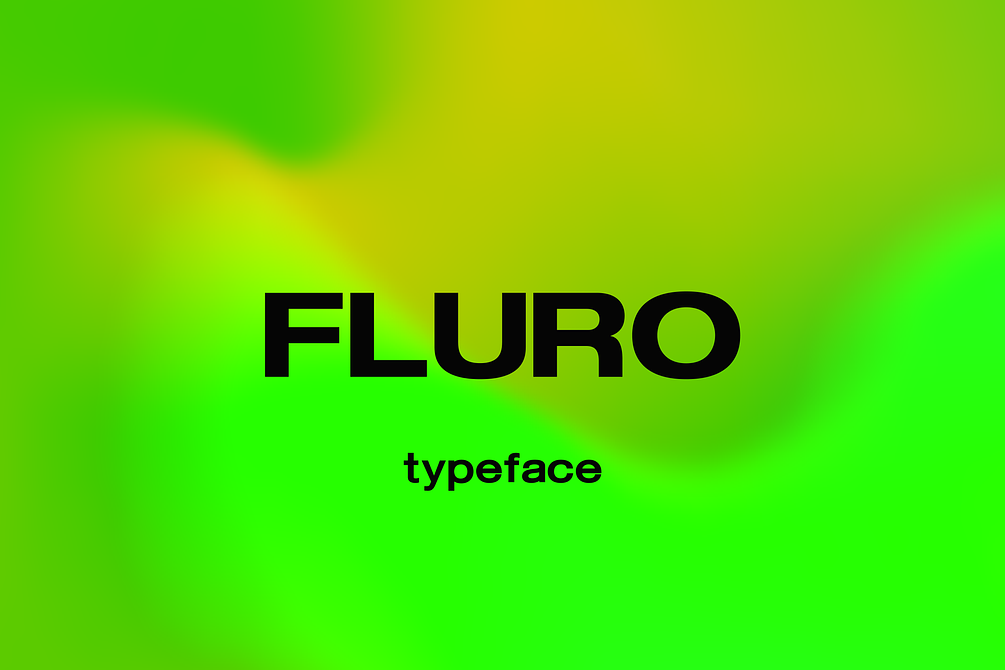 FLURO Typeface