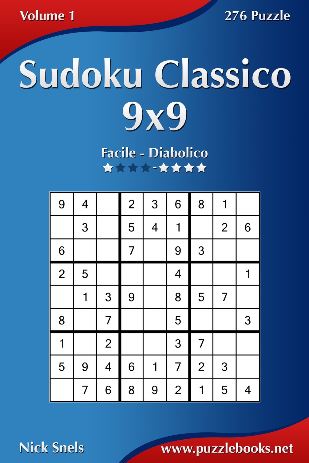 Sudoku Classico 9x9 Da Facile A Diabolico Volume 1 276 Puzzle