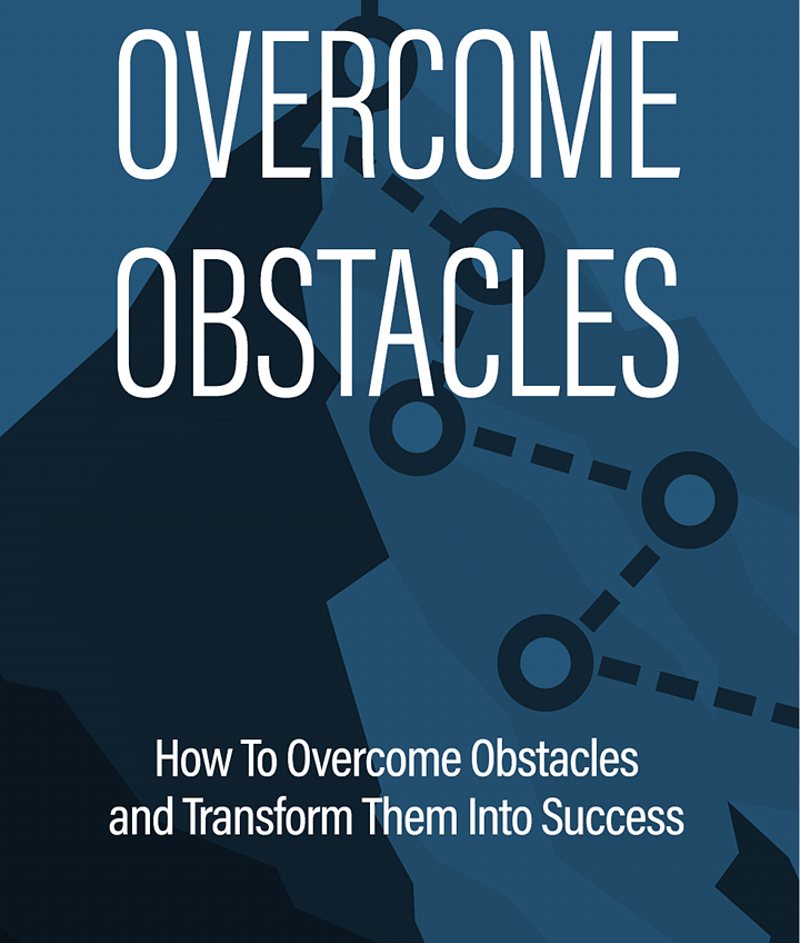 Overcome Obstacles